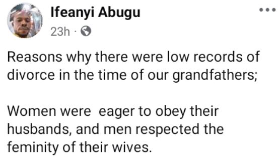 There Were Low Records Of Divorce In The Time Of Our Grandfathers Because Women Were Eager To Obey Their Husbands